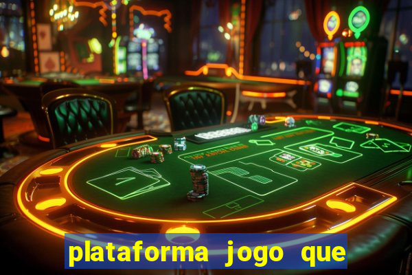 plataforma jogo que paga no cadastro